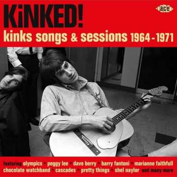 CD Various: Kinked! (Kinks Songs & Sessions 1964-1971)