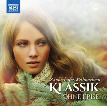 2CD Various: Klassik Ohne Krise - Zauberhafte Weihnachten