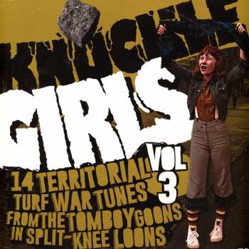 LP Various: Knuckle Girls Vol 3 (14 Territorial Turf War Tunes From The Tomboy Goons In Split-Knee Loons)