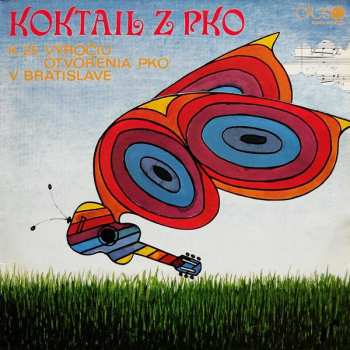 LP Various: Koktail Z PKO (K 25. Výročiu Otvorenia PKO V Bratislave)