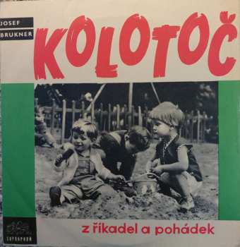 Album Various: Kolotoč Z Říkadel A Pohádek