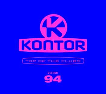 Album Various: Kontor Top Of The Clubs Vol. 94