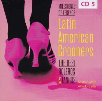 10CD/Box Set Various: Latin American Crooners The Best Boleros & Tangos