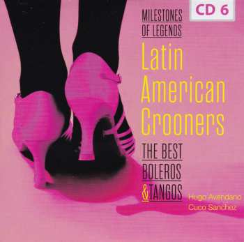 10CD/Box Set Various: Latin American Crooners The Best Boleros & Tangos