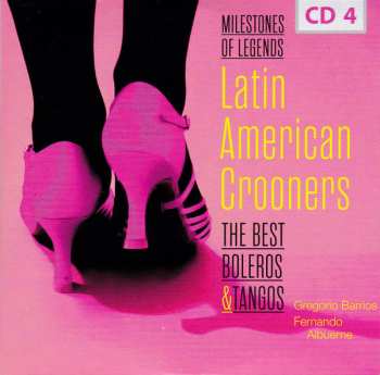 10CD/Box Set Various: Latin American Crooners The Best Boleros & Tangos