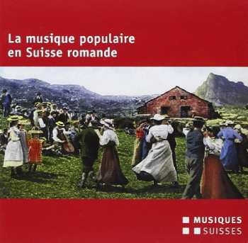 CD Various: La Musique Populaire En Suisse / Various