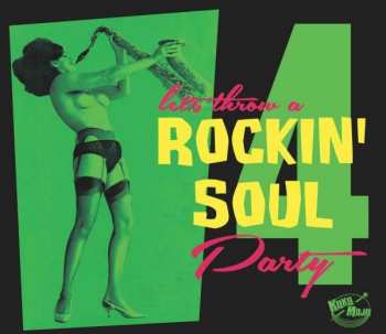 CD Various:  Let's Throw A Rockin' Soul Party 4
