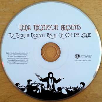 CD Various: Linda Thompson Presents My Mother Doesn't Know I'm On The Stage