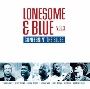 Album Various: Lonesome & Blue Vol.3 Confessin' The Blues
