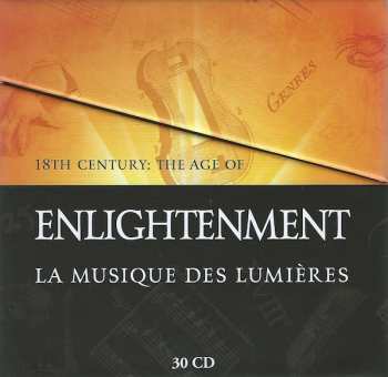 30CD/Box Set Various: Lumières: La Musique Du XVIIIe Siècle - 18th Century: The Age Of Enlightenment - 18. Jahrhundert: Die Zeit Der Aufklärung LTD