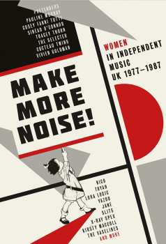 4CD Various: Make More Noise! Women In Independent UK Music 1977 - 1987