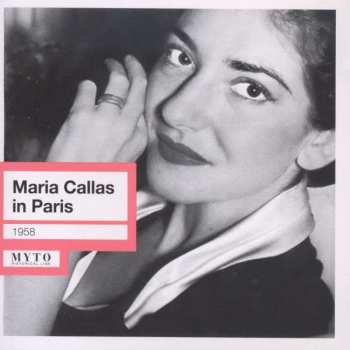 CD Various: Maria Callas In Paris 19.12.1958