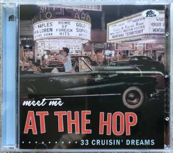 CD Various: Meet Me At The Hop (33 Cruisin‘ Dreams)