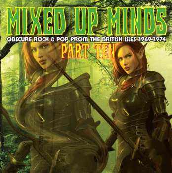 CD Various: Mixed Up Minds Part Ten (Obscure Rock & Pop From The British Isles 1969-1974)