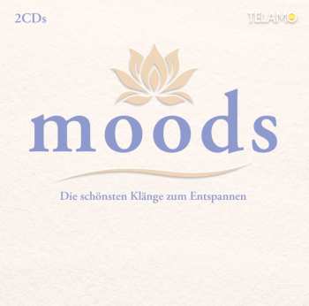 2CD Various: Moods: Die Schönsten Klänge Zu Entspannen