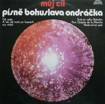 LP Various: Můj Cíl - Písně Bohuslava Ondráčka [IV]