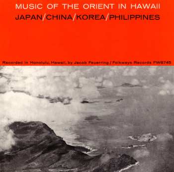 Album Various: Music Of The Orient In Hawaii - Japan/China/Korea/Philippines