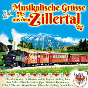 CD Various: Musikalische Grüße Aus Dem Zillertal