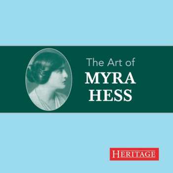 Album Various: Myra Hess - The Art Of Myra Hess
