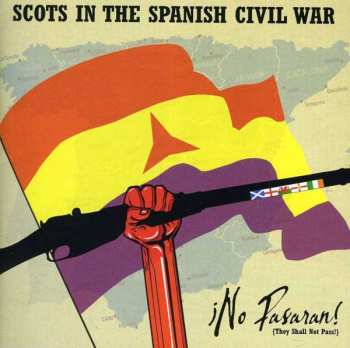 CD Various: ¡No Pasaran! (They Shall Not Pass) - Scots In The Spanish Civil War