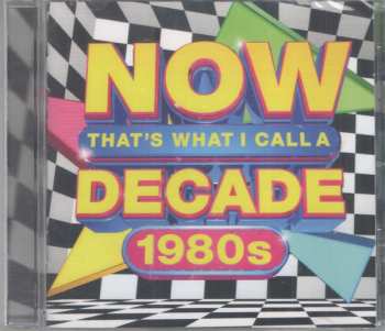 CD Various: Now That's What I Call A Decade 1980s
