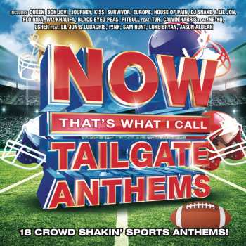 CD Various: Now That's What I Call Tailgate Anthems