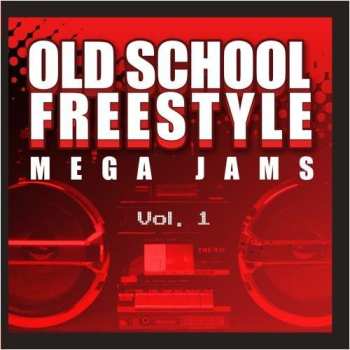 CD Various: Old School Freestyle Mega Jams Vol.1
