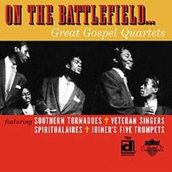 Album Various: On The Battlefield... (Great Gospel Quartets)