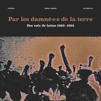 CD Various: Par Les Damné.e.s De La Terre # Des Voix de Luttes 1969-1988