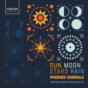 CD Various: Phoenix Chorale - Sun Moon Stars Rain