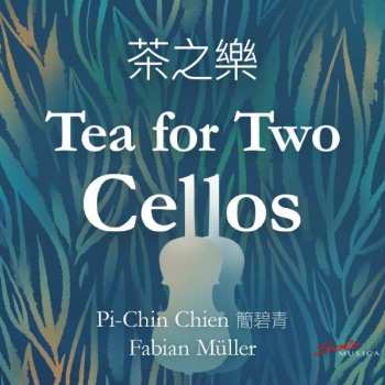 CD Fabian Müller: Tea For Two Cellos