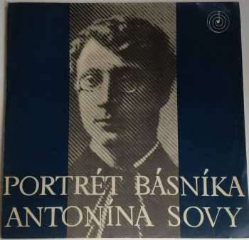 LP Various: Portrét Básníka Antonína Sovy