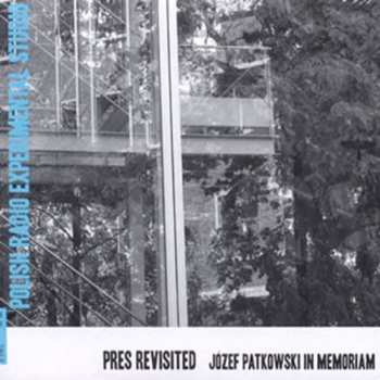 Album Various: PRES Revisited (Józef Patkowski In Memoriam)