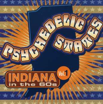 CD Various: Psychedelic States: Indiana In The 60s Vol. 1