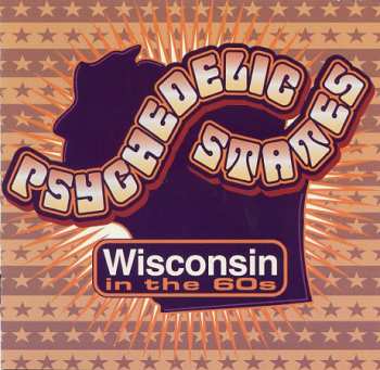 Album Various: Psychedelic States: Wisconsin In The 60s