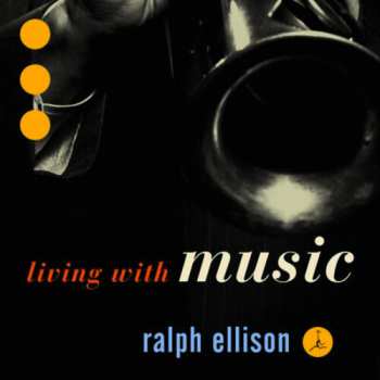 CD Various: Ralph Ellison Living With Music