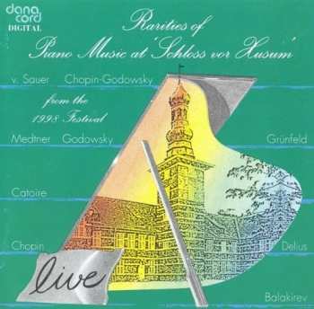 CD Various: Rarities Of Piano Music At 'Schloss Vor Husum' From The 1998 Festival