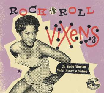 Album Various: Rock And Roll Vixens #3 (25 Black Woman Singer, Movers & Shakers)