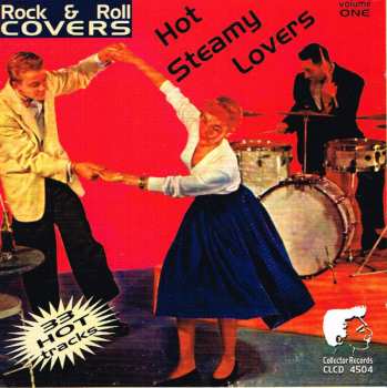 Album Various: Rock & Roll Covers - Hot Steamy Lovers - Volume One