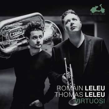 CD Various: Romain & Thomas Leleu - Virtuosi (musik Für Trompete & Tuba)