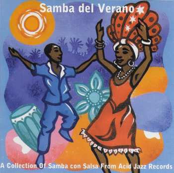 CD Various: Samba Del Verano (A Collection Of Samba Con Salsa From Acid Jazz Records)