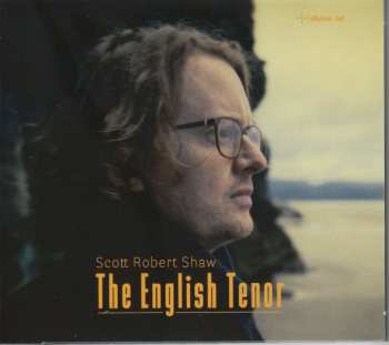 CD Various: Scott Robert Shaw - The English Tenor