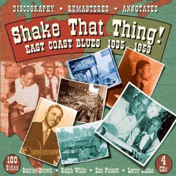 4CD Various: Shake That Thing!-East Coast Blues 1935-1953