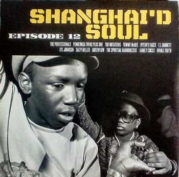 LP Various: Shanghai'd Soul (Episode 12) CLR