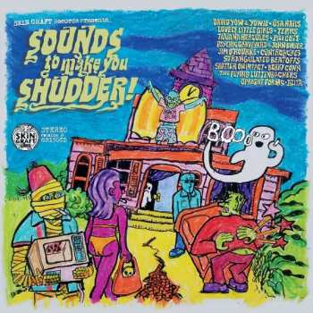 CD Various: Skin Graft Records Presents... Sounds To Make You Shudder