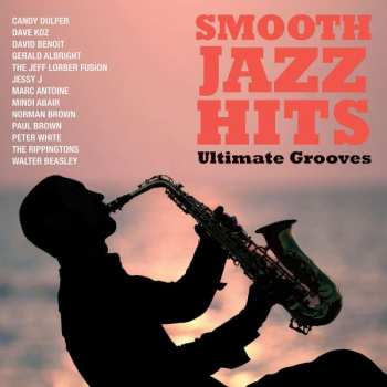 CD Various: Smooth Jazz Hits: Ultimate Grooves