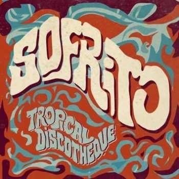 Album Various: Sofrito (Tropical Discotheque)