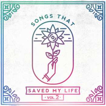 LP Various: Songs That Saved My Life, Vol. 2 CLR | LTD