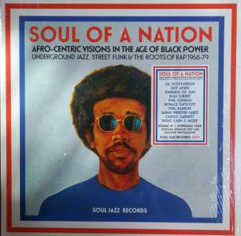 2LP Various: Soul Of A Nation (Afro-Centric Visions In The Age of Black Power: Underground Jazz, Street Funk & The Roots Of Rap 1968-79)