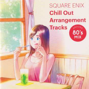 Album Various: Square Enix Chill Out Arrangement Tracks (Around 80's Mix)
